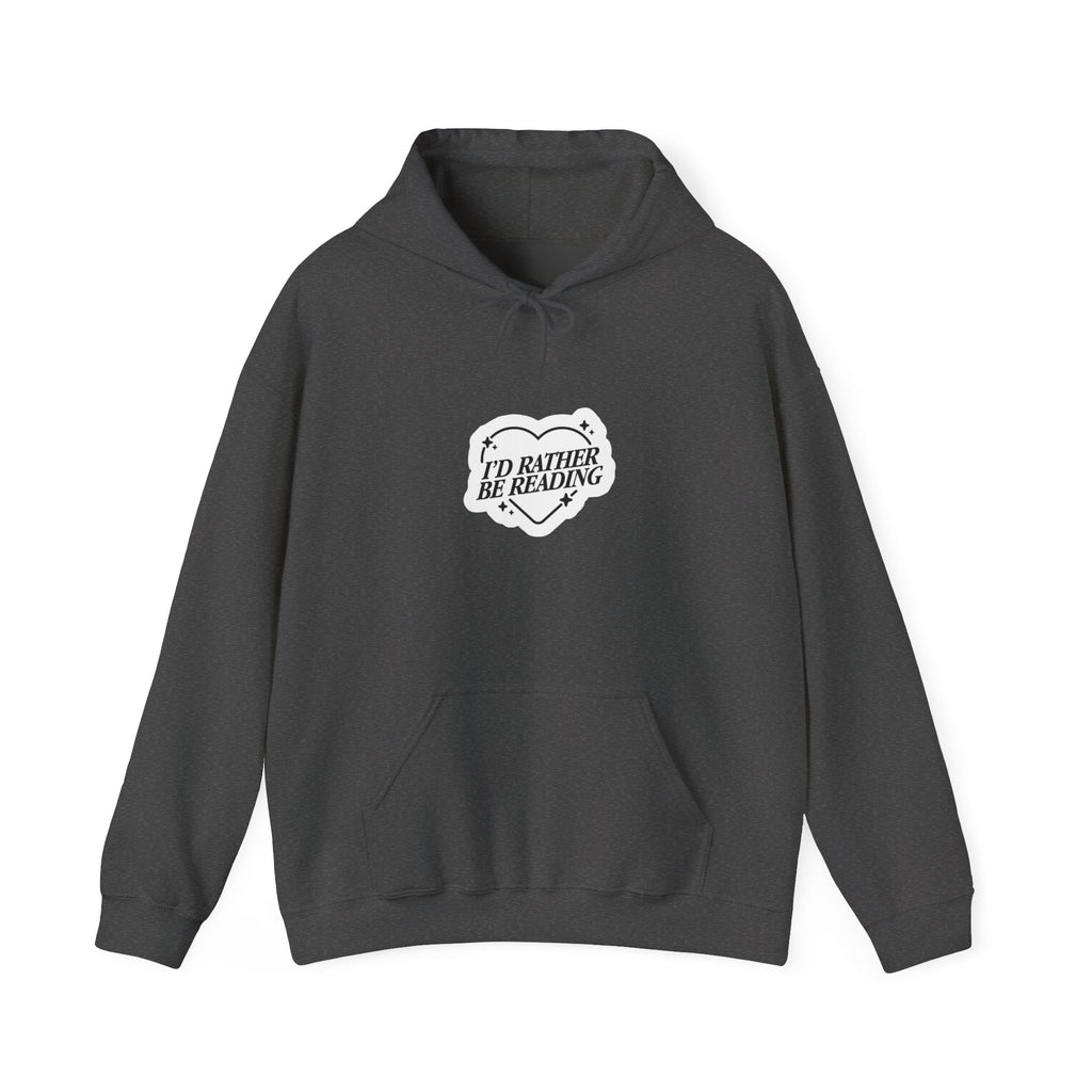 I'd Rather Be Reading Hoodie - Cozy Book Lover Pullover