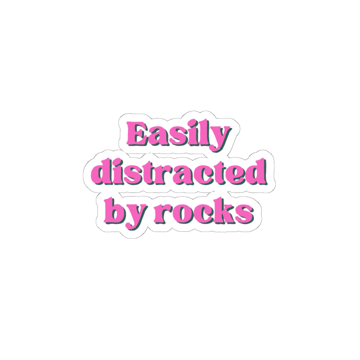 Easily Distracted By Rocks Sticker