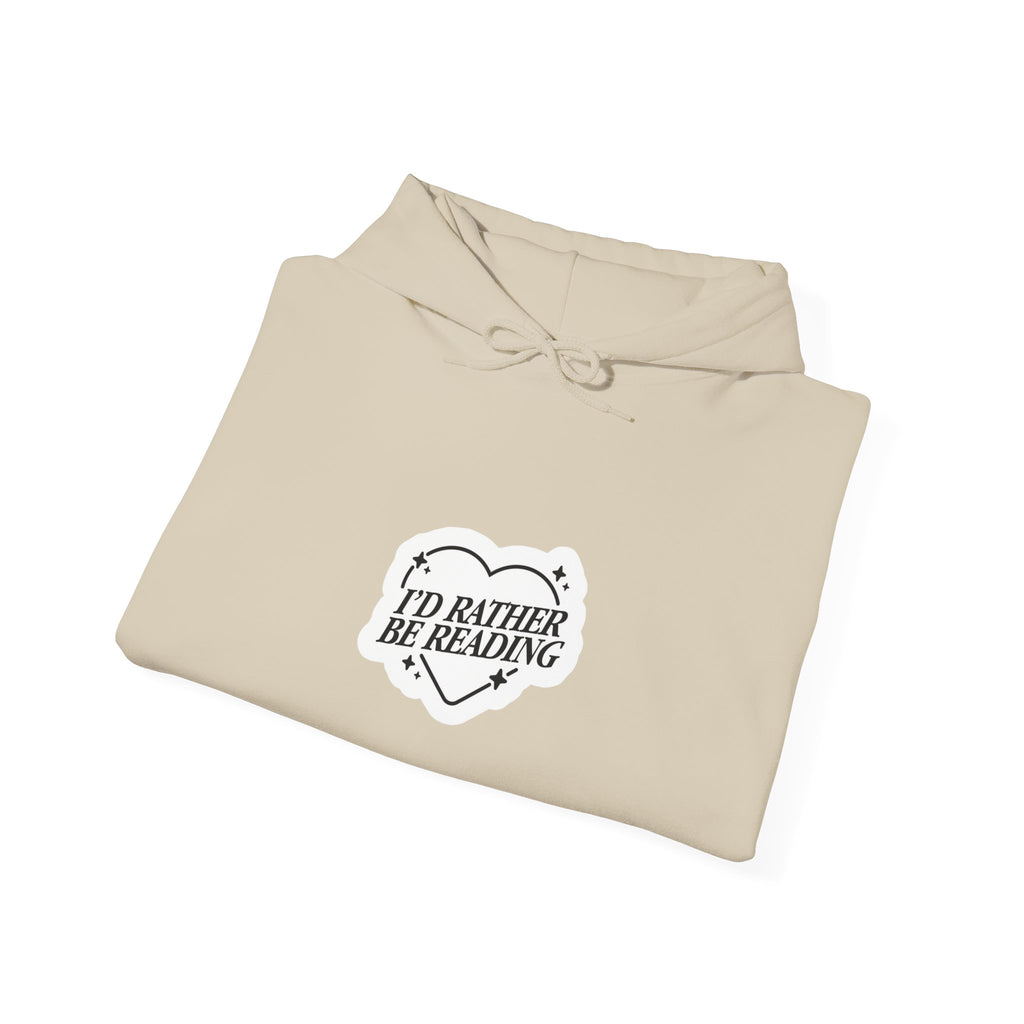 I'd Rather Be Reading Hoodie - Cozy Book Lover Pullover