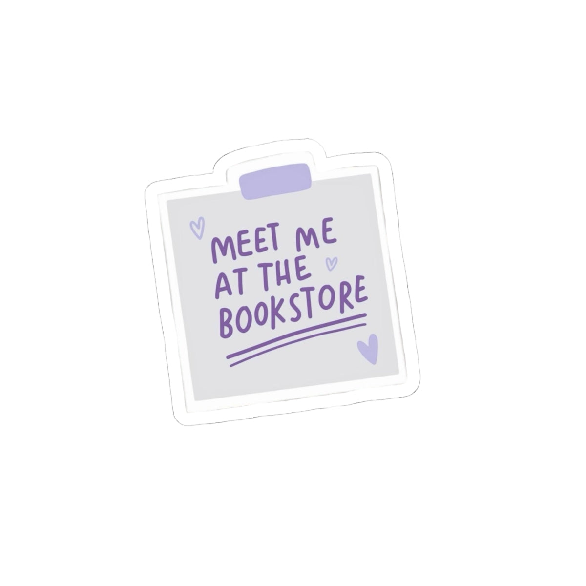 Meet Me at the Bookstore Sticker — Cute Lavender Literary Sticker for Laptops, Journals & Book Lovers
