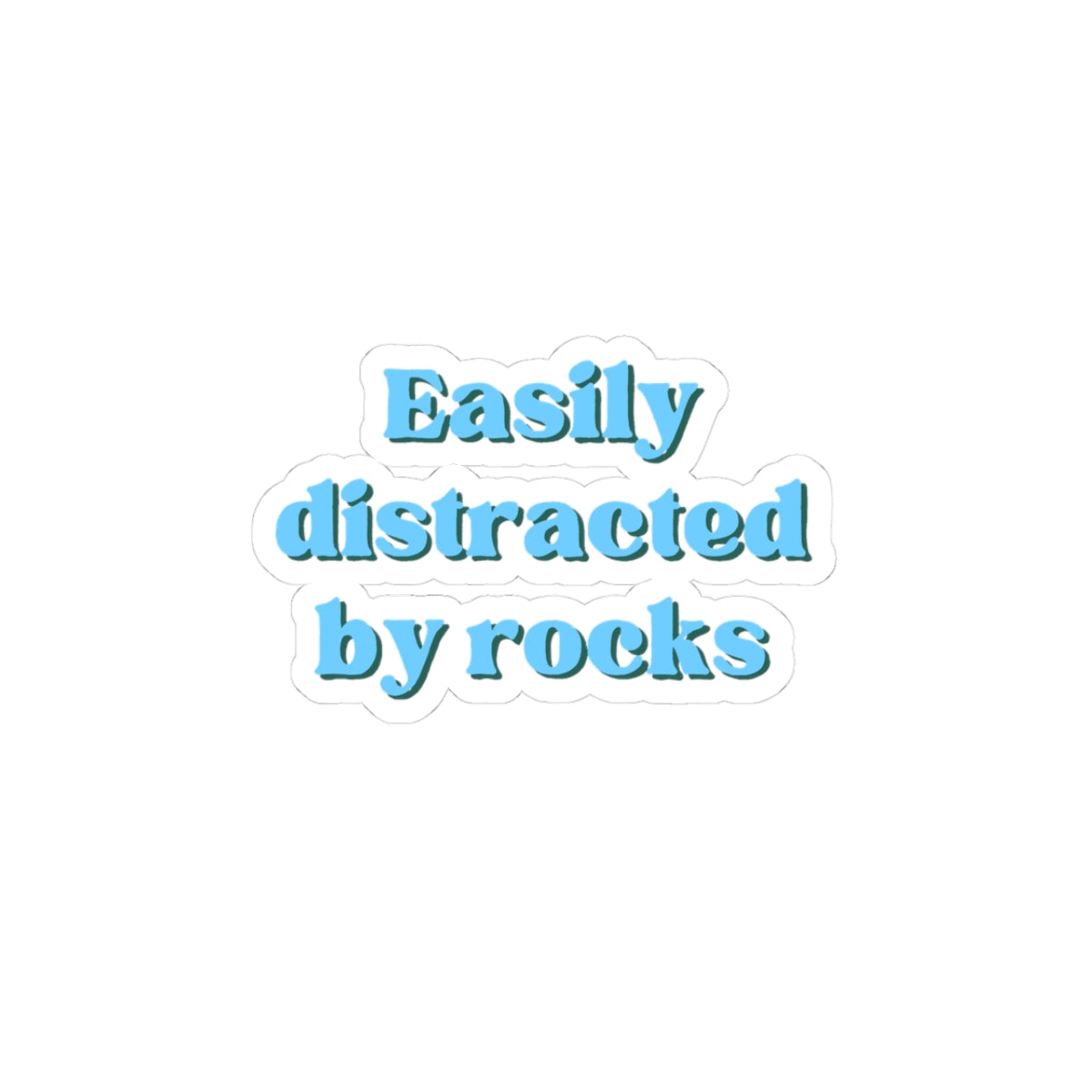 Easily Distracted by Rocks Sticker - Blue