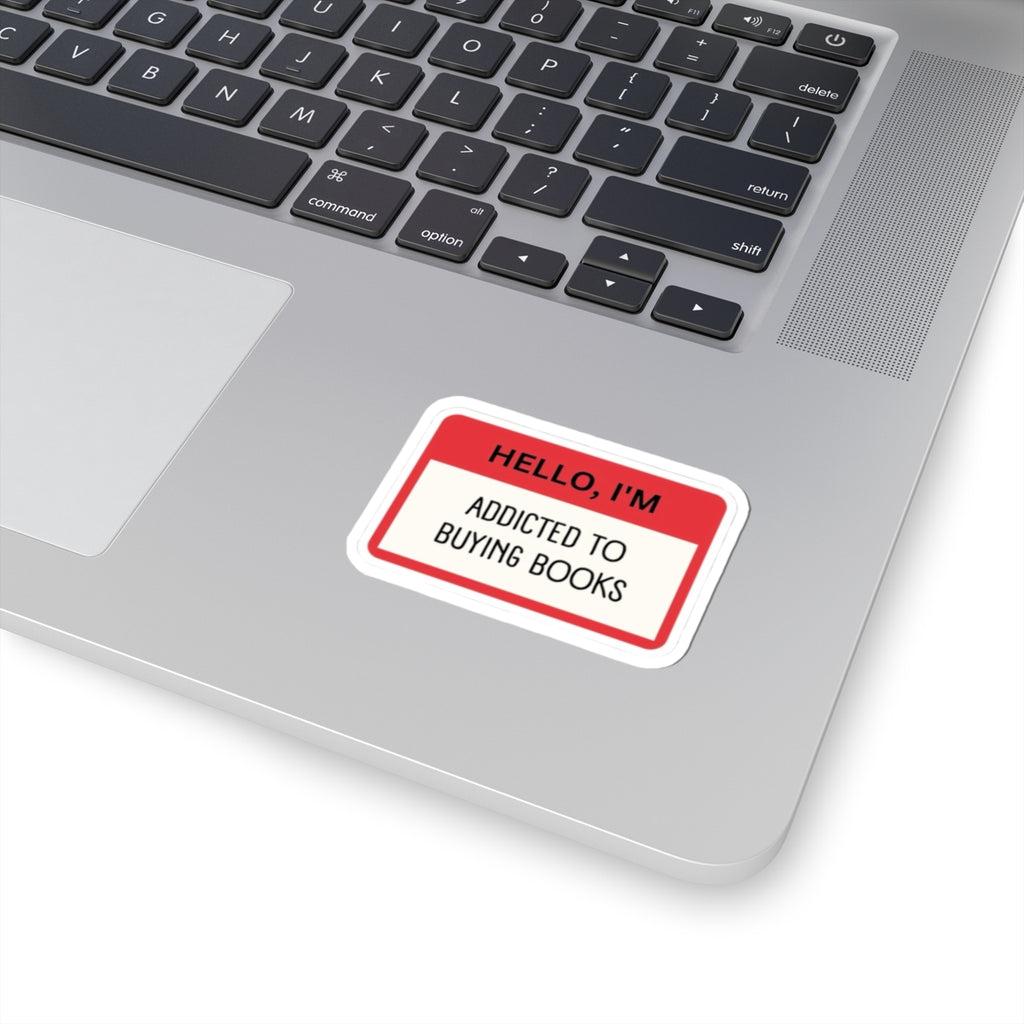Hello I'm 'Addicted to Buying Books' Sticker Decal