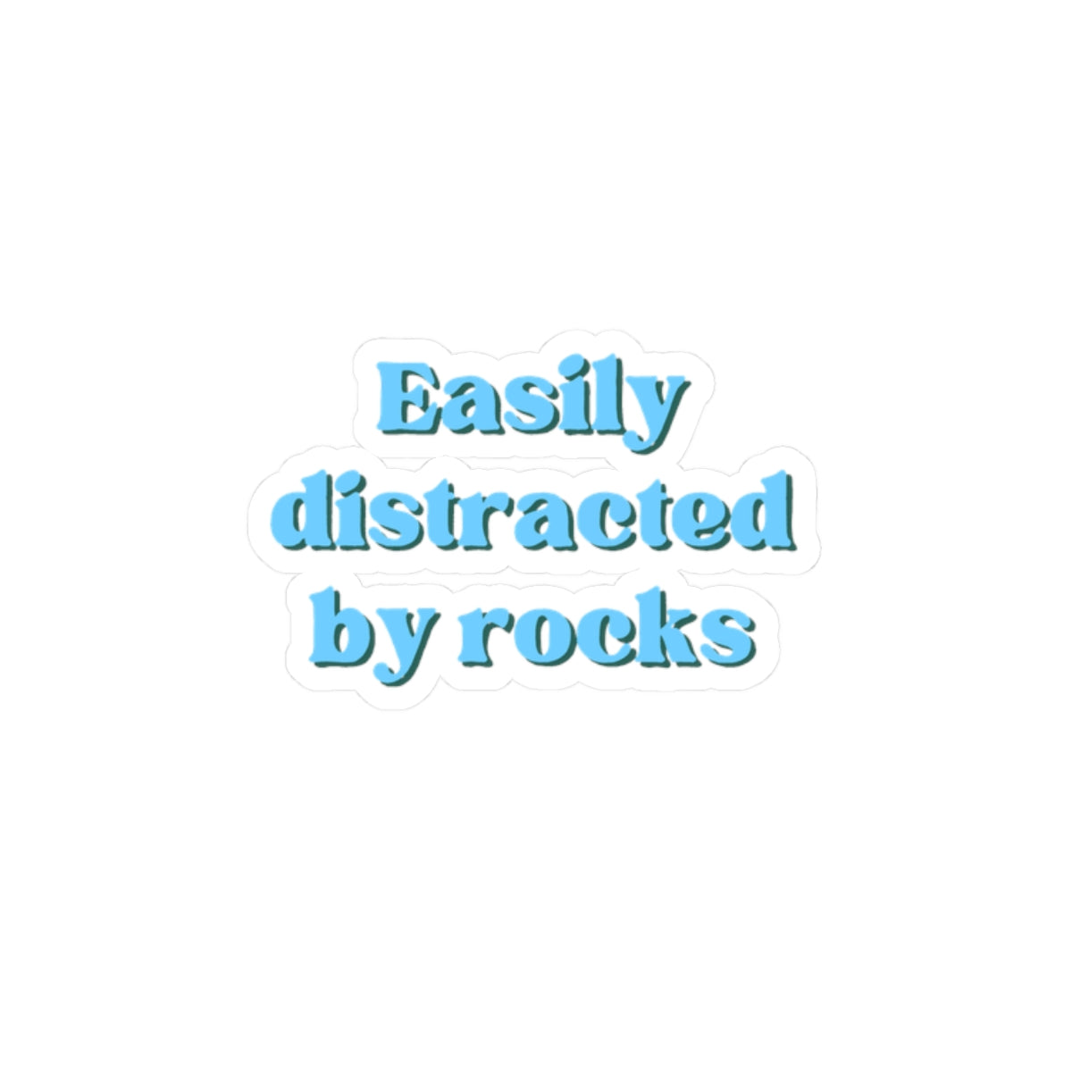 Easily Distracted by Rocks Sticker - Blue