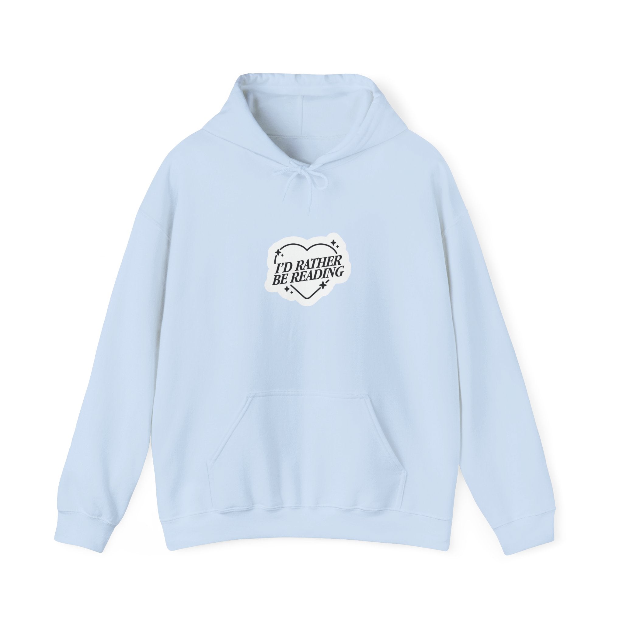 I'd Rather Be Reading Hoodie - Cozy Book Lover Pullover