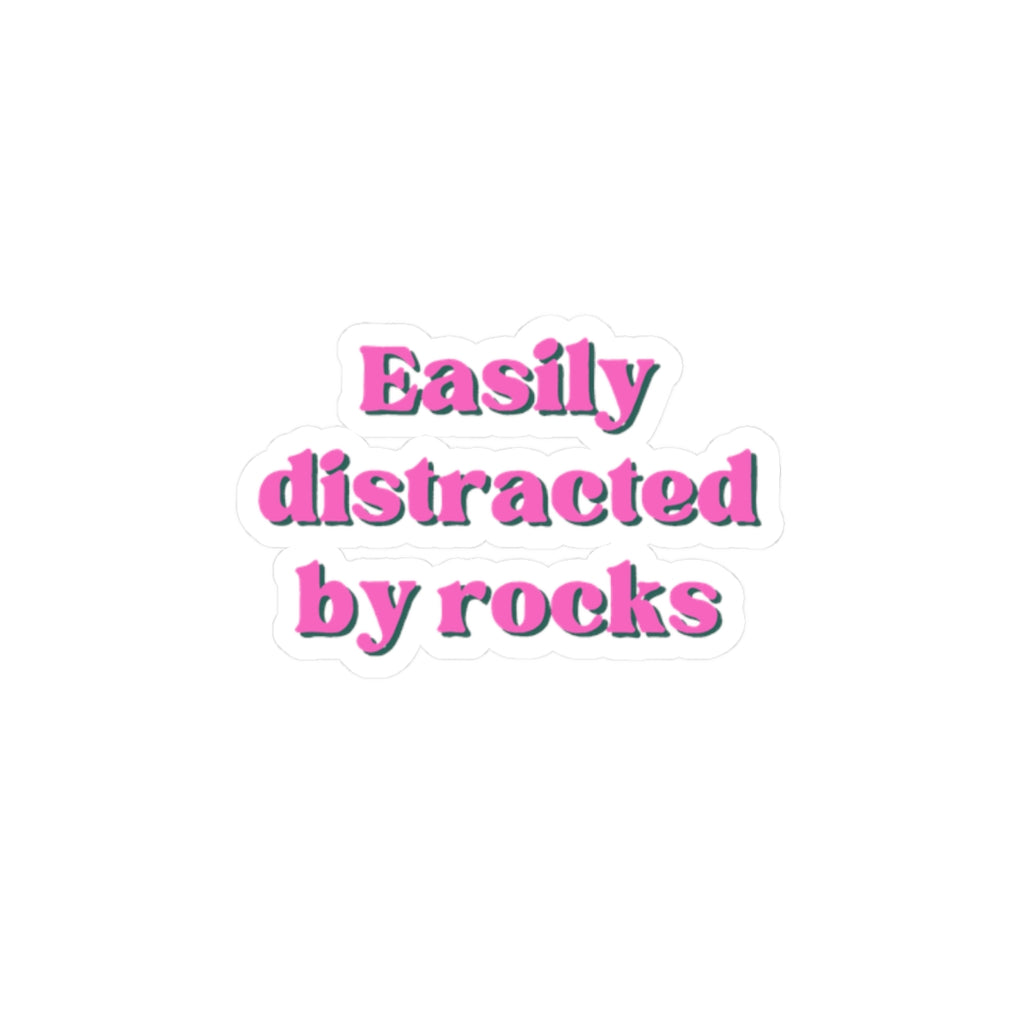 Easily Distracted By Rocks Sticker