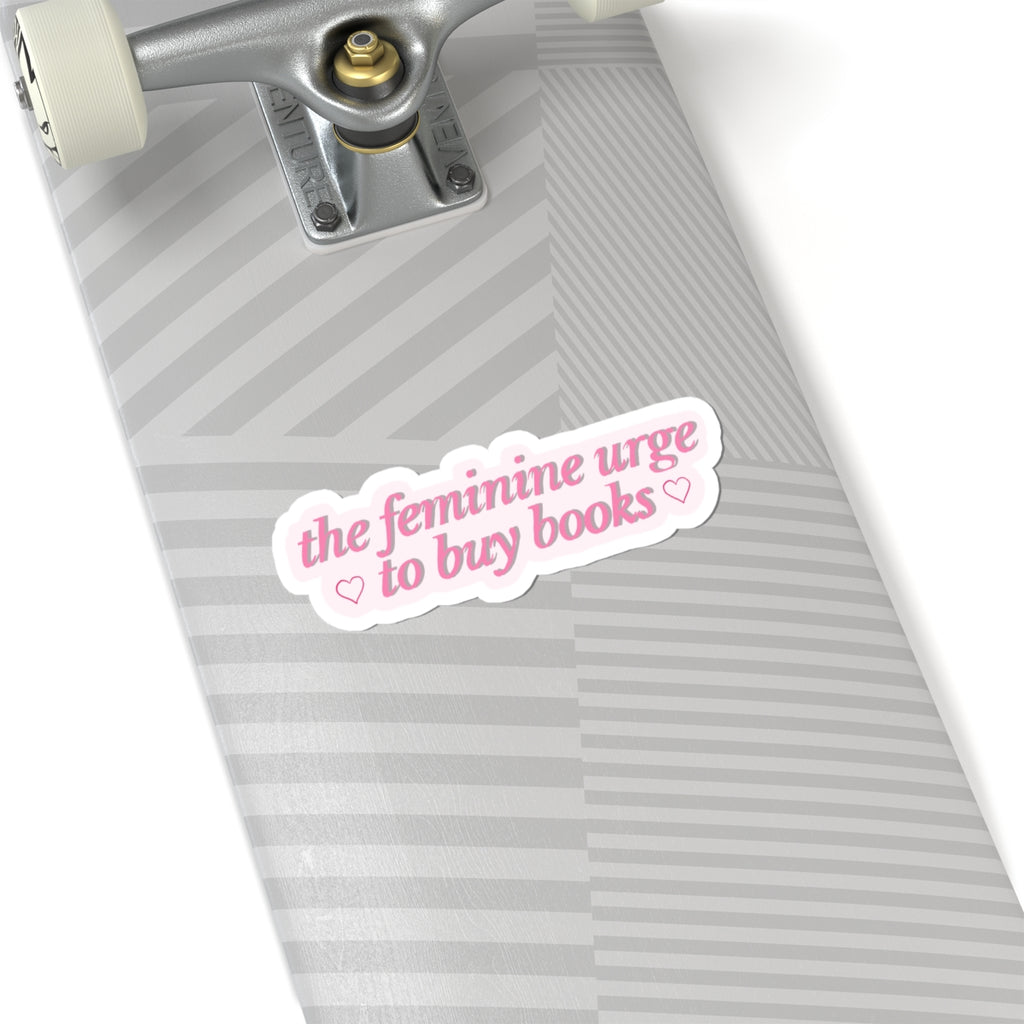 Sticker — "the feminine urge to buy books" Pink Aesthetic Book Lover Sticker